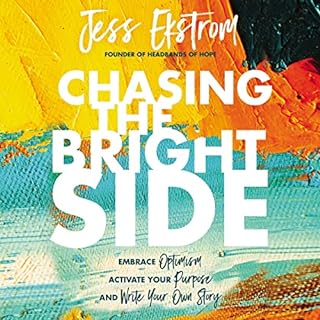 Chasing the Bright Side Audiobook By Jess Ekstrom cover art