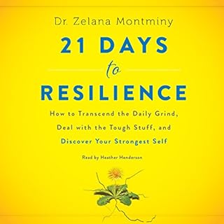 21 Days to Resilience Audiobook By Zelana Montminy cover art