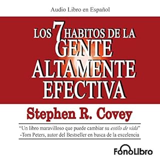 Los 7 Habitos de la Gente Altamente Efectiva [The 7 Habits of Highly Effective People] Audiobook By Stephen R. Covey cover ar