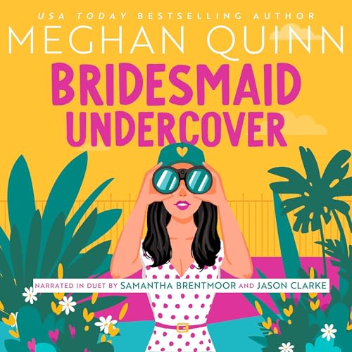 Bridesmaid Undercover Audiobook By Meghan Quinn cover art
